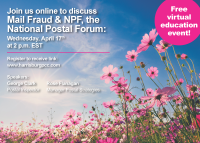 Virtual Event - April 17, 2024 - Mail Fraud & NPF